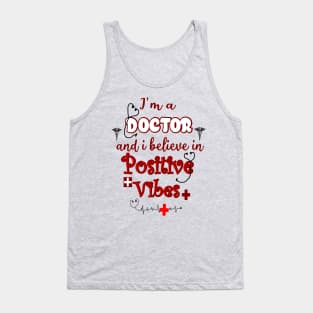 I'm a doctor Tank Top